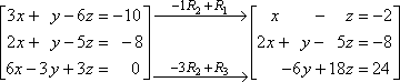 −R2 is added to R1; −3R2 is added to R3; the new system is [[x − z = −2][2x + y − 5z = −8][−6y + 18z = 24]]
